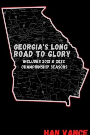 Georgia's Long Road to Glory by Han Vance